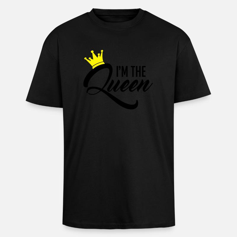 I'm the Queen - Oversized Heavyweight Unisex T-Shirt - Schwarz