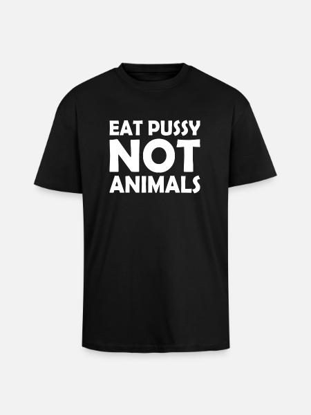 Eat pussy not animals - Unisex Oversized Heavyweight T-shirt - black