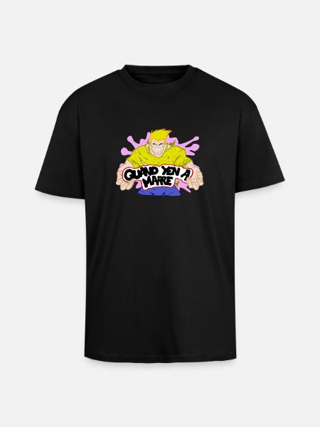 Quand yen a marre - T-shirt unisexe oversize épais - noir