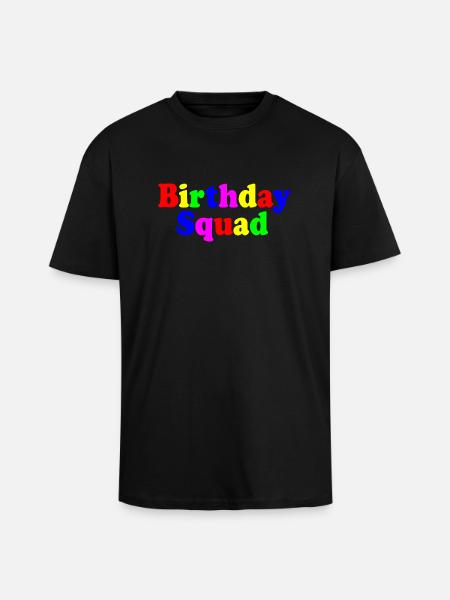 Birthday squad - Unisex Oversized Heavyweight T-shirt - black