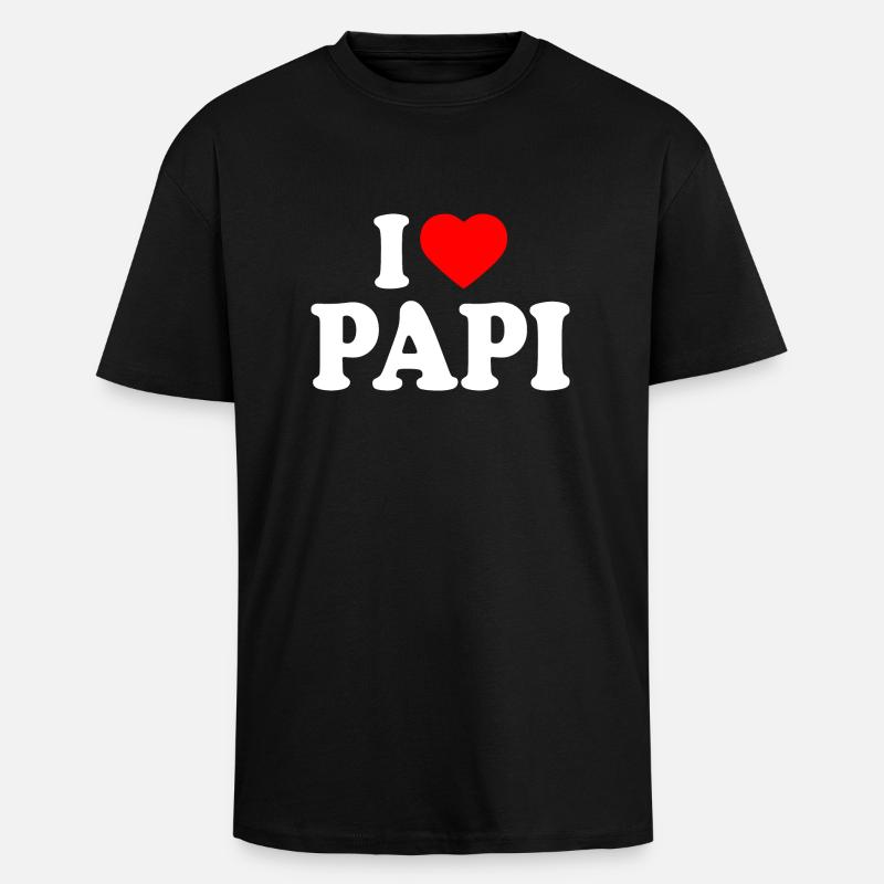 I love papi - Oversized Heavyweight Unisex T-Shirt - Schwarz