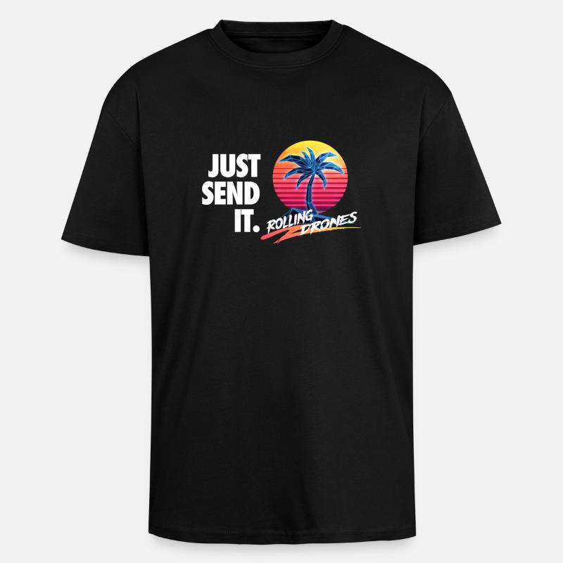 Just Send It @ RollingDrones - Unisex Oversized Heavyweight T-shirt - black