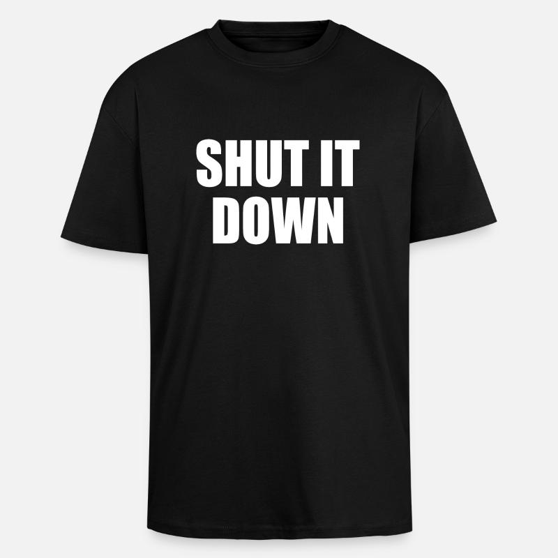 shut it down - Unisex Oversized Heavyweight T-shirt - black