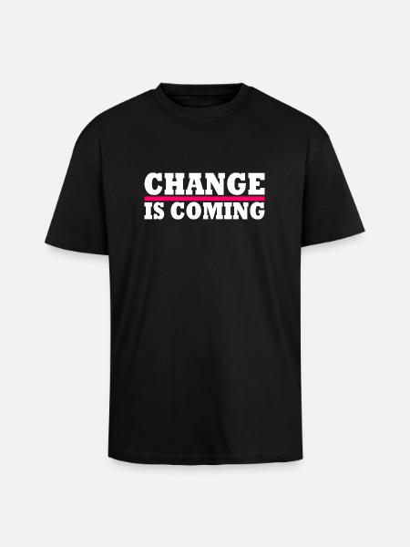 Change is coming - Unisex Oversized Heavyweight T-shirt - black