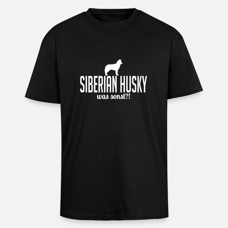 SIBERIAN HUSKY what else - Unisex Oversized Heavyweight T-shirt - black