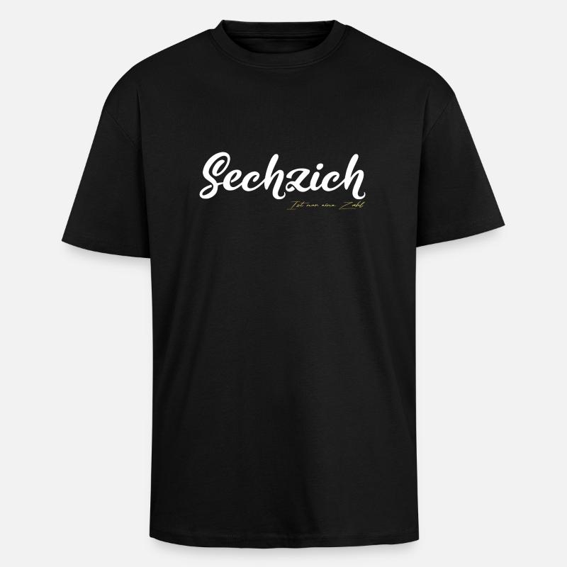 Sechzich n’est qu’un chiffre - T-shirt unisexe oversize épais - noir