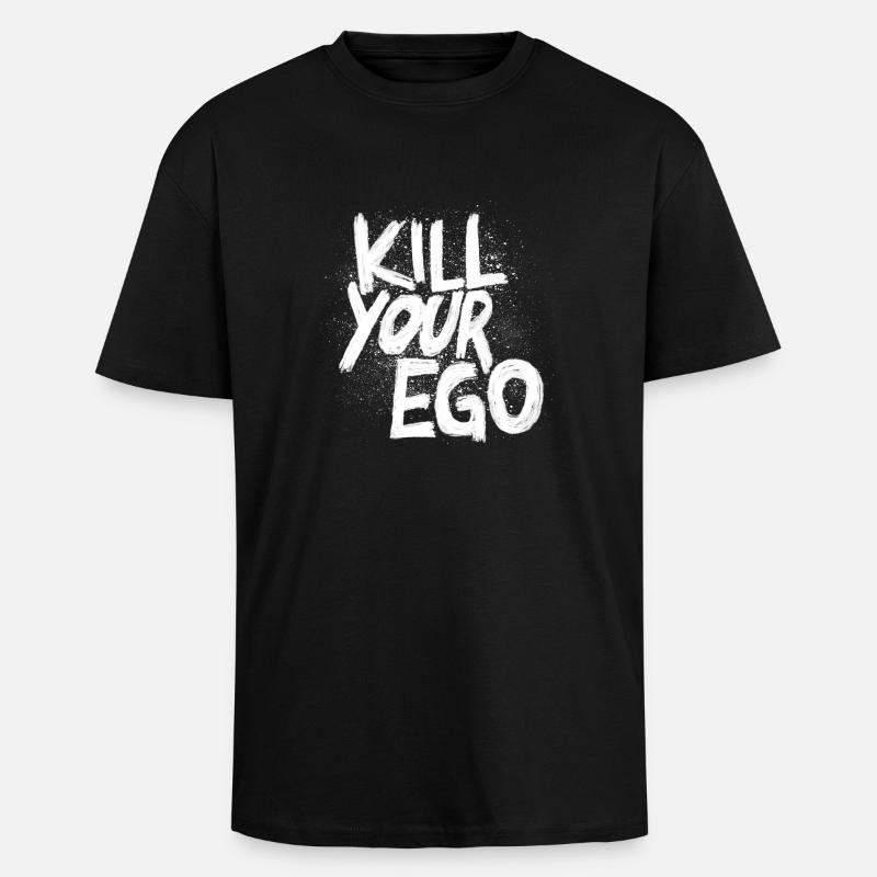 Kill your Ego - Oversized Heavyweight Unisex T-Shirt - Schwarz