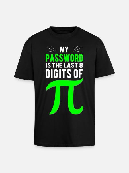 Password is Pi Digits - Unisex Oversized Heavyweight T-shirt - black
