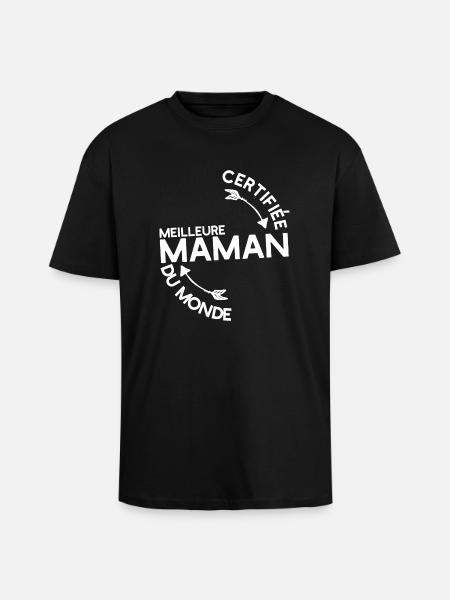 "Certifiée meilleure maman" t-shirt humour mère - T-shirt unisexe oversize épais - noir
