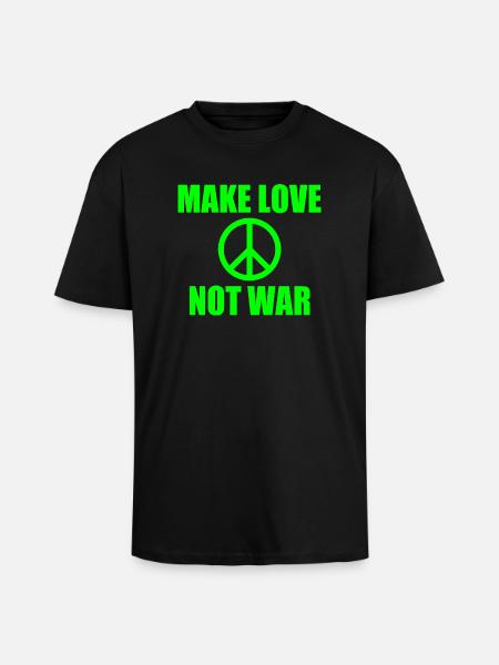 Make love not war - Unisex Oversized Heavyweight T-shirt - black
