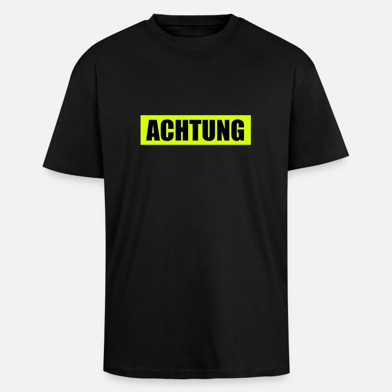 Achtung - Attention - Oversized Heavyweight Unisex T-Shirt - Schwarz