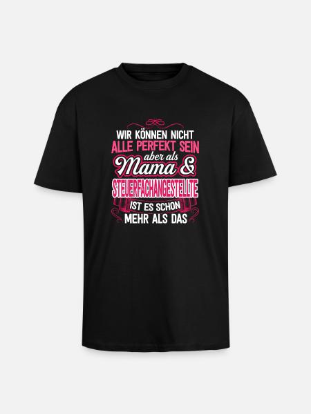 STEUERANGESTELLTE - Mama - Oversized Heavyweight Unisex T-Shirt - Schwarz