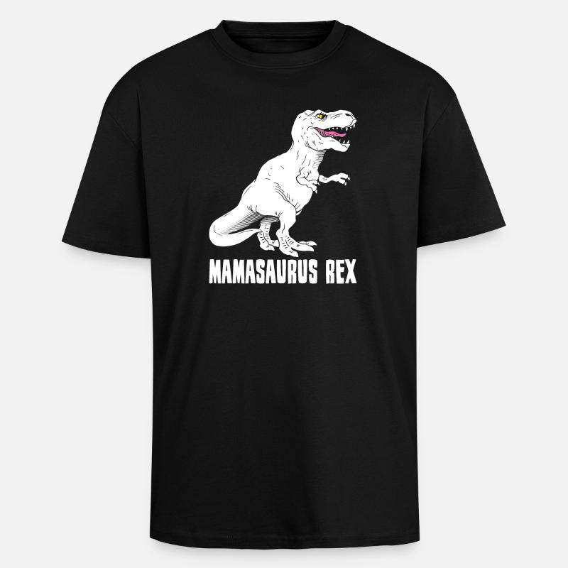 Mother Dinosaur - Mamasaurus Rex - Funny - Unisex Oversized Heavyweight T-shirt - black