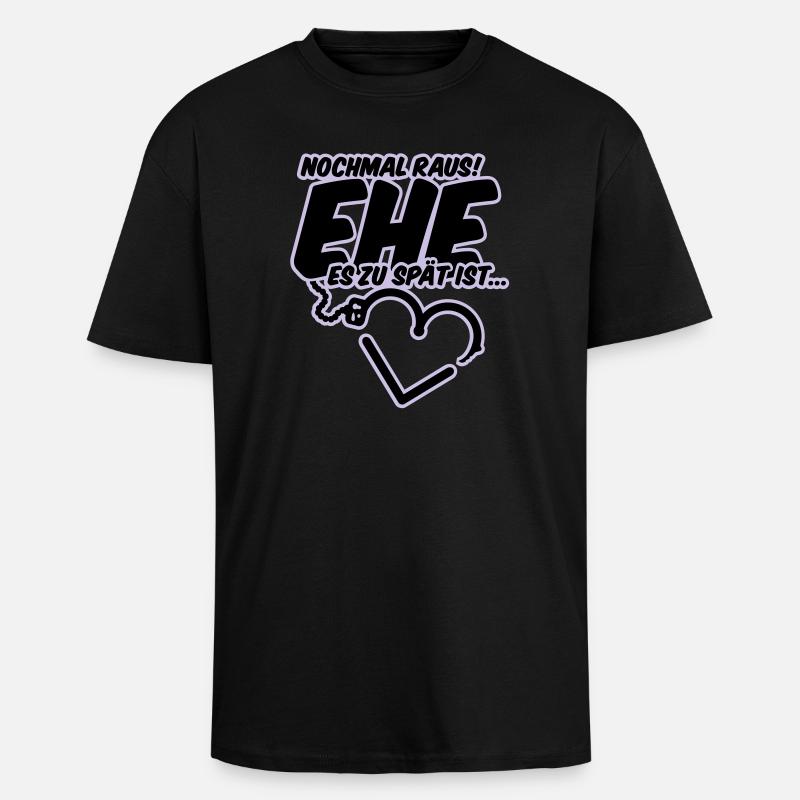 polterabend hochzeit junggesellenabschied - Oversized Heavyweight Unisex T-Shirt - Schwarz