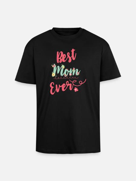 Best Mom Ever - Unisex Oversized Heavyweight T-shirt - black