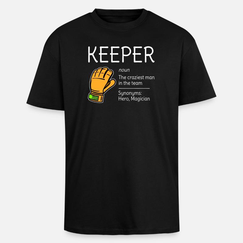 Goalie Description Goalkeeper Definition Synonym - Unisex Oversized Heavyweight T-shirt - black