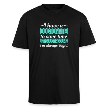 PhD graduation Funny - Unisex Oversized Heavyweight T-shirt - black - Front - Alina (178cm) & Michal (187cm)
