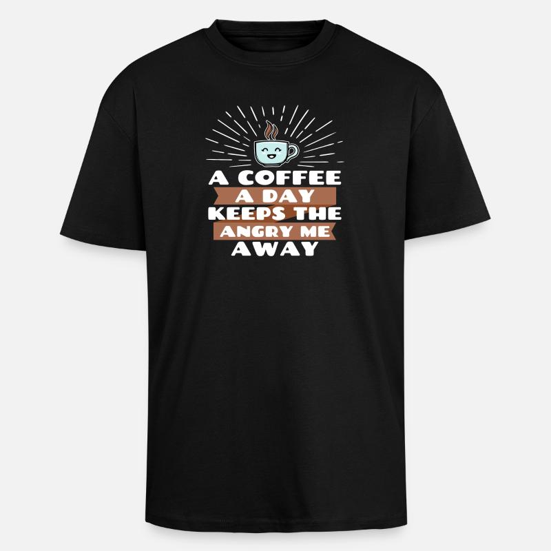 Witz Cool Lustig Statement Kaffee - Oversized Heavyweight Unisex T-Shirt - Schwarz