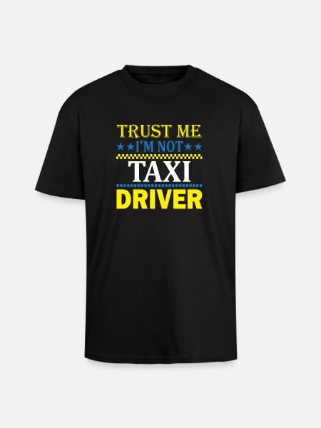 Affirmation Taxi Driver - Unisex Oversized Heavyweight T-shirt - black