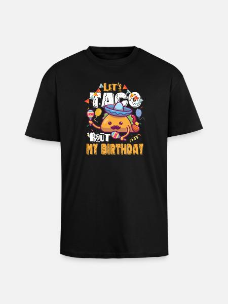 Taco Bout Mon anniversaire - T-shirt unisexe oversize épais - noir