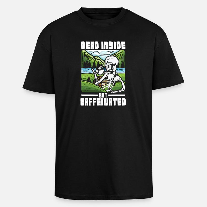 Dead inside but caffeinated - Oversized Heavyweight Unisex T-Shirt - Schwarz