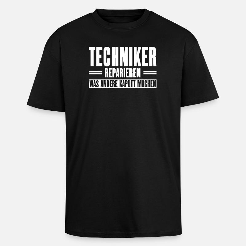 Servicetechniker Support Spruch für Handwerker - Oversized Heavyweight Unisex T-Shirt - Schwarz