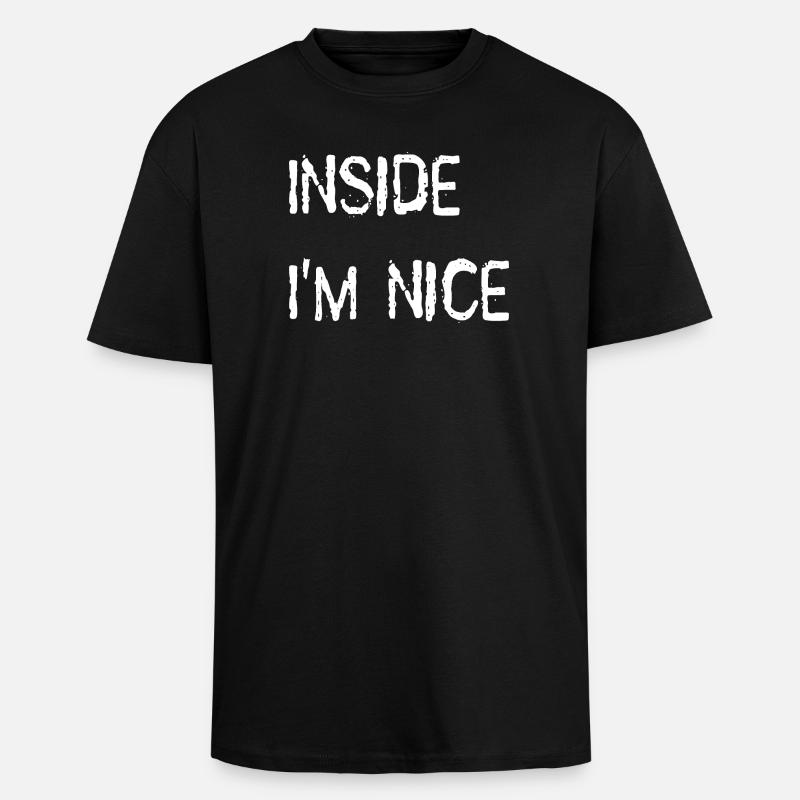 Inside i'm nice - Unisex Oversized Heavyweight T-shirt - black