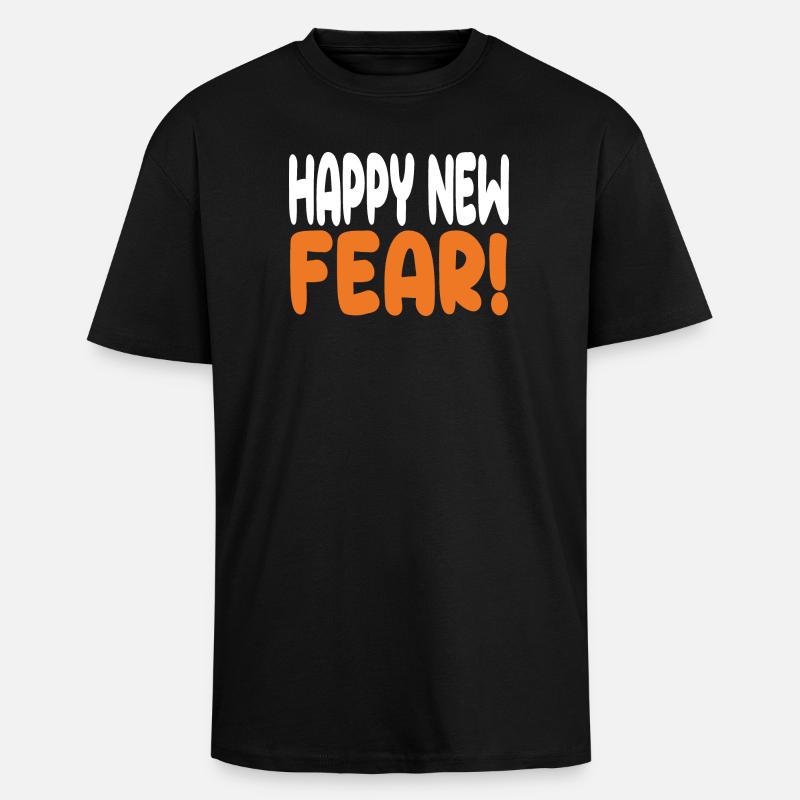 Frohe neue Angst! - Oversized Heavyweight Unisex T-Shirt - Schwarz