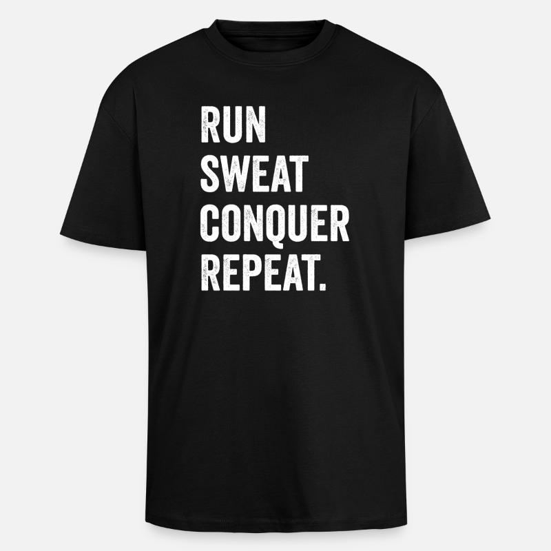 Run. Sweat. Conquer. Repeat. - Unisex Oversized Heavyweight T-shirt - black