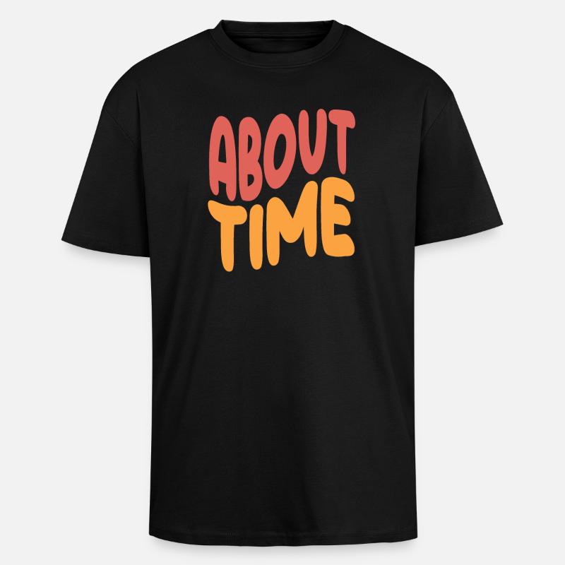 Expressive Statement About Time - Unisex Oversized Heavyweight T-shirt - black