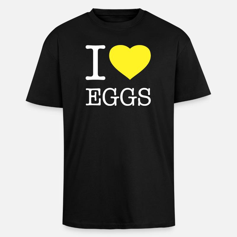 I LOVE EGGS - Unisex Oversized Heavyweight T-shirt - black
