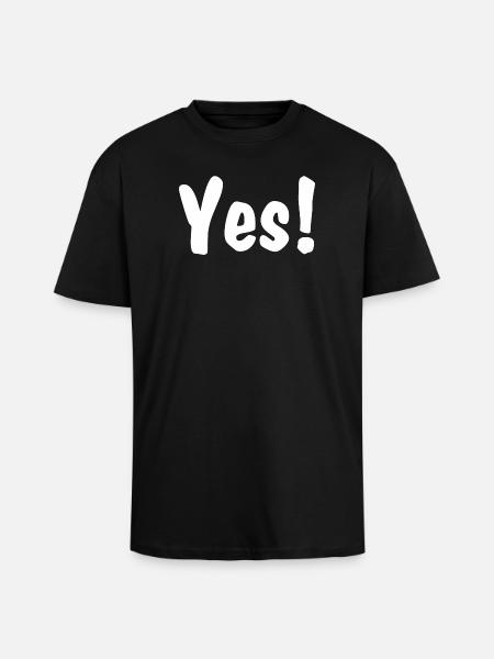 Yes! - Oversized Heavyweight Unisex T-Shirt - Schwarz