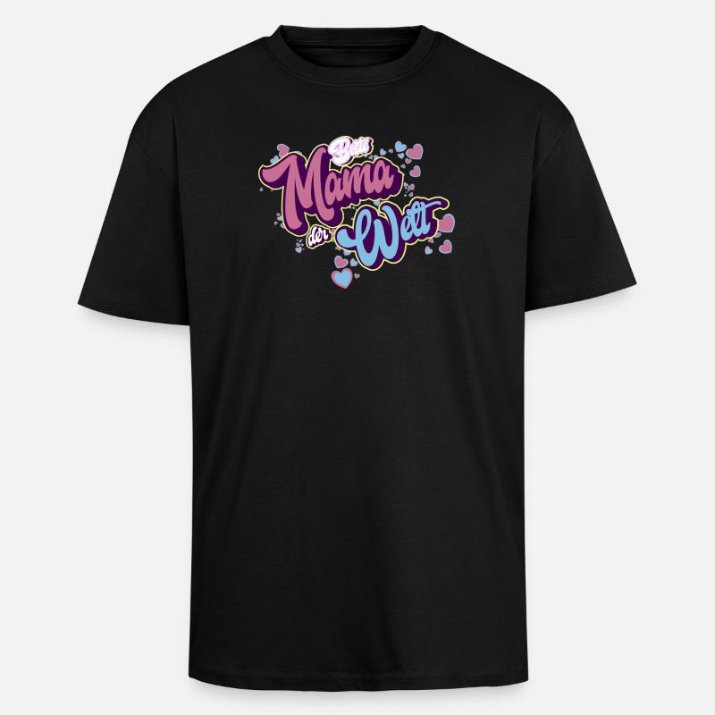 Beste Mama Der Welt - Oversized Heavyweight Unisex T-Shirt - Schwarz