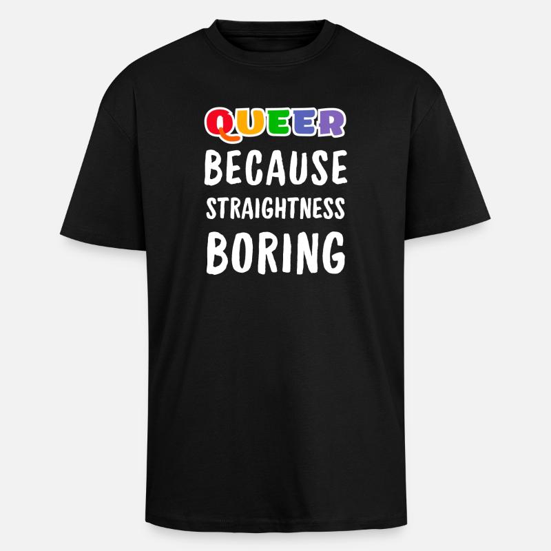 Queer, weil Geradlinigkeit langweilig - Oversized Heavyweight Unisex T-Shirt - Schwarz