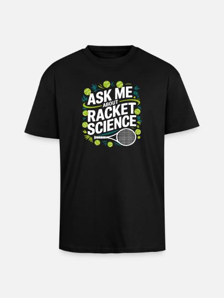 Racket Science Saying - Unisex Oversized Heavyweight T-shirt - black