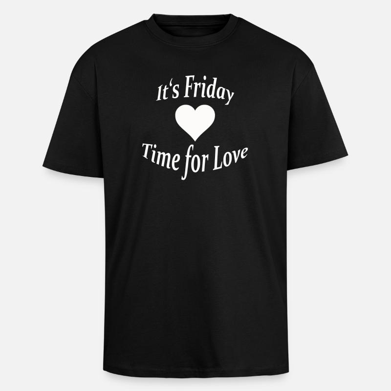 IT'S FRIDAY - Oversized Heavyweight Unisex T-Shirt - Schwarz