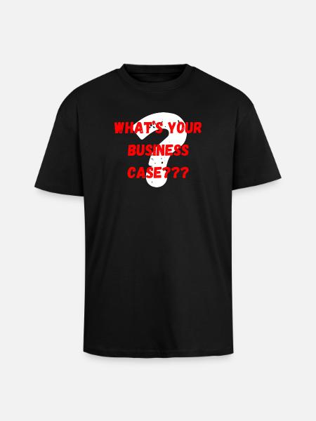 What´s your Business Case - Oversized Heavyweight Unisex T-Shirt - Schwarz