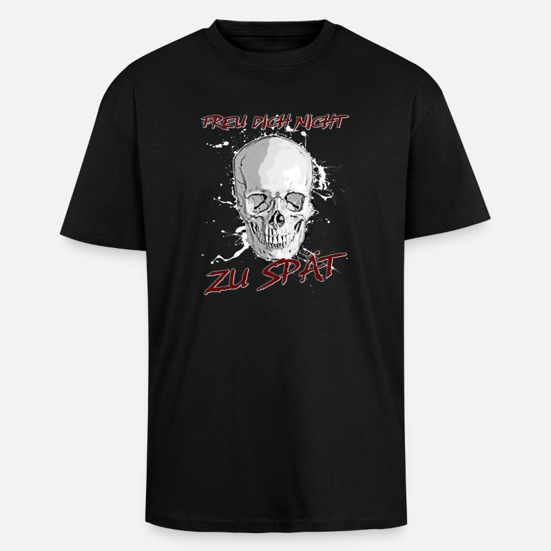 Freu Dich nicht zu spät - Oversized Heavyweight Unisex T-Shirt - Schwarz