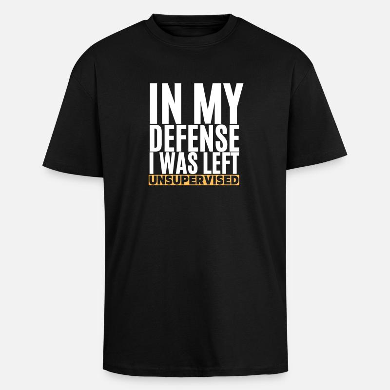 I Was Left Unsupervised - Unisex Oversized Heavyweight T-shirt - black