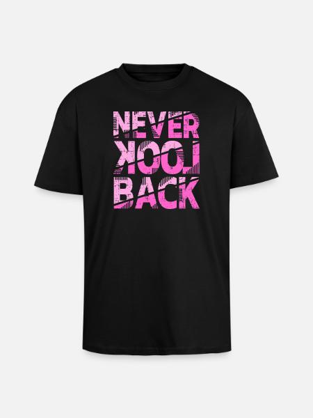 Conception de motivation Never Look Back - T-shirt unisexe oversize épais - noir