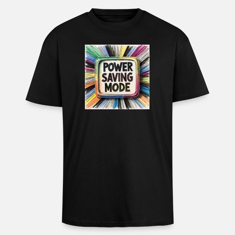 Power Saving Mode - Unisex Oversized Heavyweight T-shirt - black