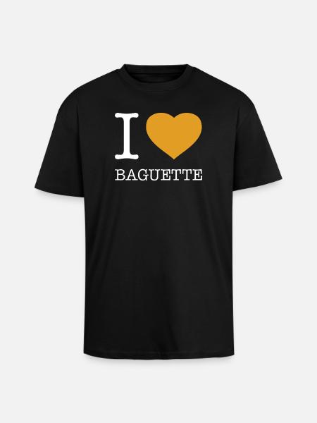 I LOVE BAGUETTE - Unisex Oversized Heavyweight T-shirt - black