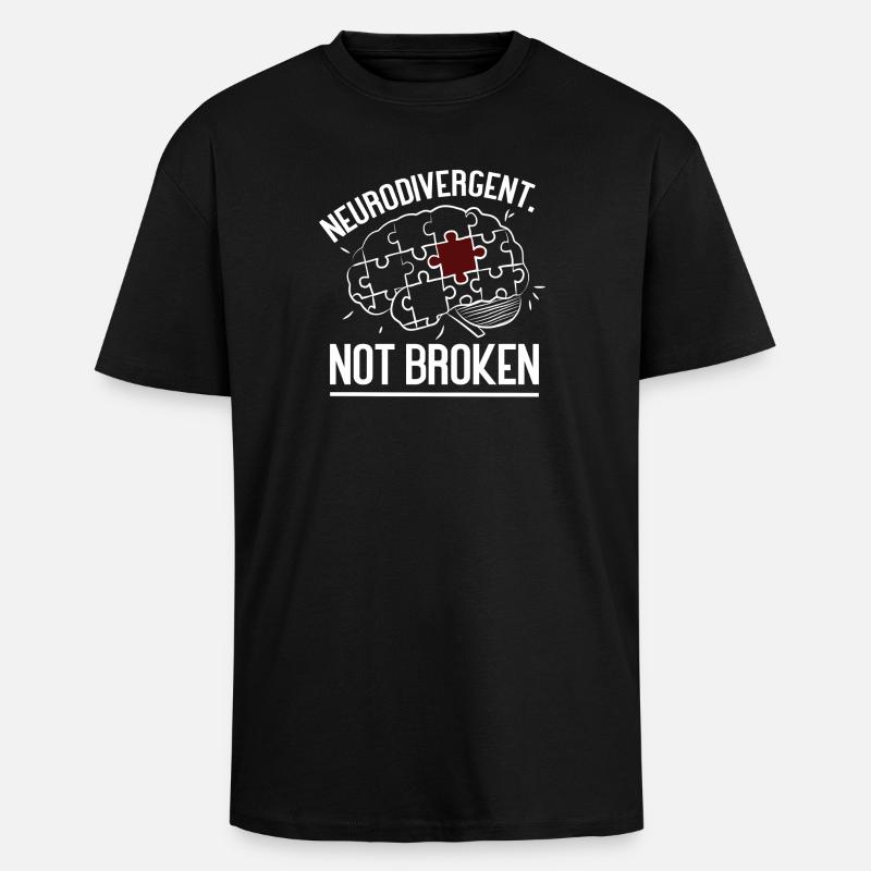 Neurodivergent Not Broken – Strong Mind Statement - Unisex Oversized Heavyweight T-shirt - black