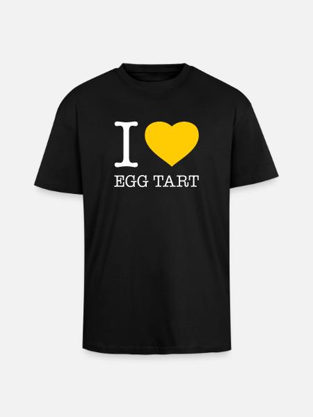 I LOVE EGG TART - Unisex Oversized Heavyweight T-shirt - black