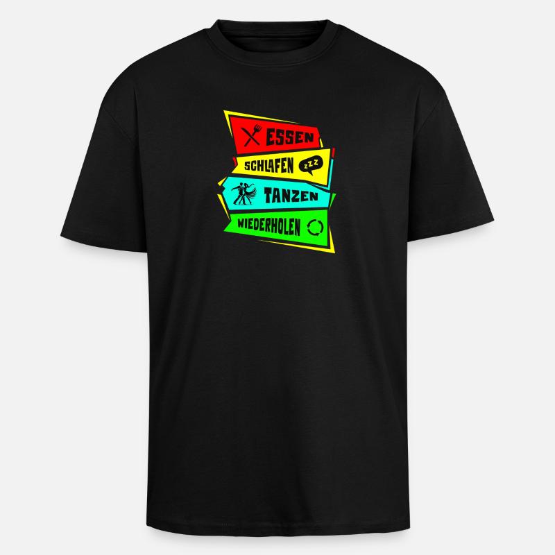 Manger, dormir, danser, répéter - T-shirt unisexe oversize épais - noir