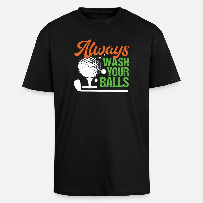 Golf - Lavez toujours vos balles - T-shirt unisexe oversize épais - noir