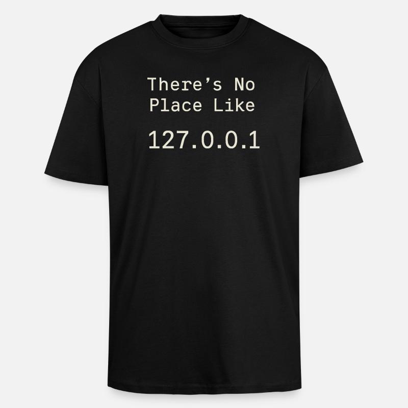 Rien ne vaut localhost - T-shirt unisexe oversize épais - noir