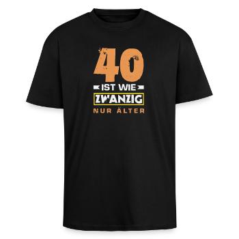 Funny 40th Birthday Gift Birthday Shirt - Unisex Oversized Heavyweight T-shirt - black - Front - Alina (178cm) & Michal (187cm)