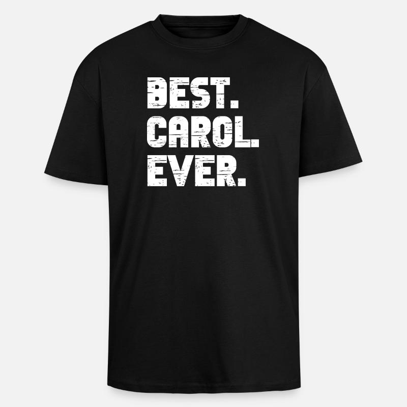 Best Carol Ever Gift Saying - Unisex Oversized Heavyweight T-shirt - black