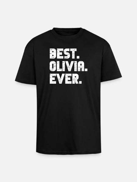 Best Olivia Ever Gift Saying - Unisex Oversized Heavyweight T-shirt - black